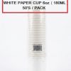 WHITE PAPER CUP 6oz ( 180ML ) 50'S/PACK
