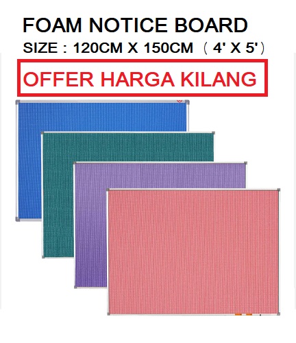 FOAM NOTICE BOARD 120CM X 150CM ( 4' x 5' ) FOAM NOTICE BOARD 120CM X 150CM ( 4' x 5' )