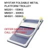 MYSTAR MS201 FOLDABLE METAL PLATFORM TROLLEY ( 150 KG )