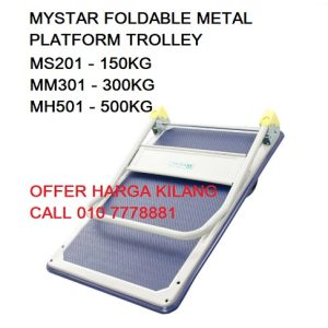 MYSTAR MS201 FOLDABLE METAL PLATFORM TROLLEY ( 150 KG )